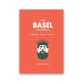 Basel Cookbook (German Version) - Jessica Manurung