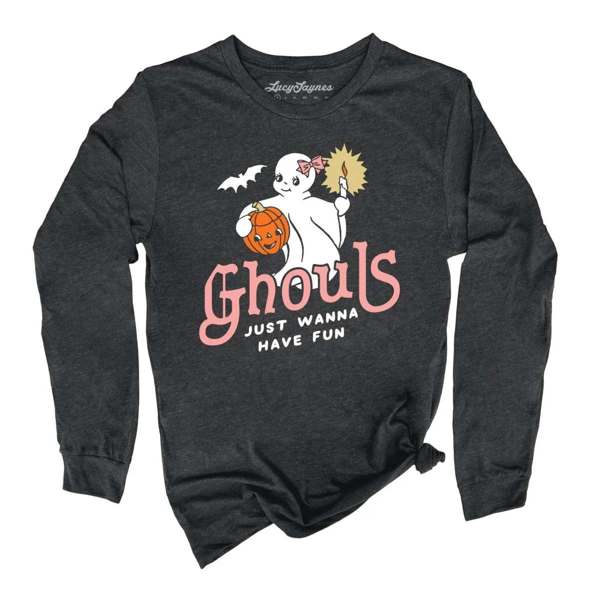 Ghouls Just Wanna Have Fun Long Sleeve Tee