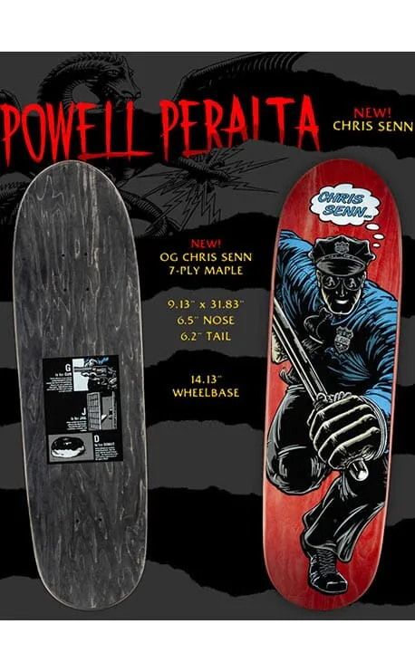 Powell Peralta Chris Senn Cop Reissue Skateboard Deck Prebook- Tabla